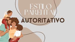 ESTILO PARENTAL - AUTORITATIVO | Thiago Gabriel