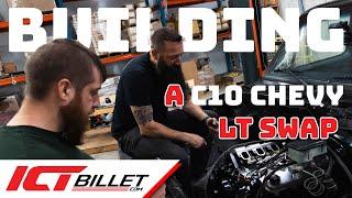 Adding ICT Billet Brackets and Turning the Key on Our C10 Square Body LT Swap