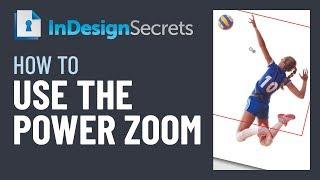 InDesign How-To: Use Power Zoom (Video Tutorial)