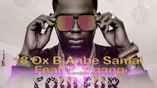 Ox B Anbe Sanfai Feat Marshall Samaba-Cris One-Demzy DanGoro Gang