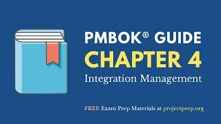 PMBOK® Guide (6th Edition) – Chapter 4 – Integration Management