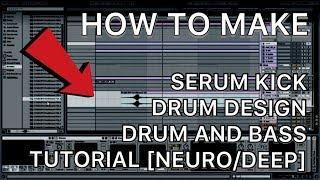 Synthesised Kick Drums in Serum Drum and Bass in Ableton Live tutorial #009