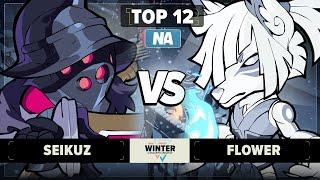 Seikuz vs Flower - Top 12 - Winter Championship 2025 - NA 1v1