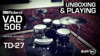 Roland V-Drums Acoustic Design VAD 506 electronic drum kit with TD-27 unboxing & playing