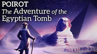 Bedtime Story for Adults   Poirot Investigates - The Adventure of the Egyptian Tomb‍️