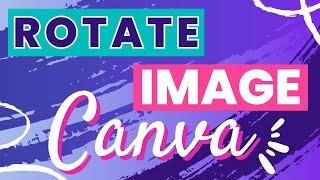 How To Rotate Image In Canva