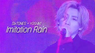 [高画質] SixTONES × YOSHIKI ｰ Imitation Rain