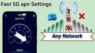 100% work 5G apn Settings for Any Network | Get Fast internet Settings