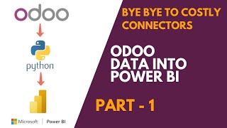 Odoo PowerBi Connector Using Python Script - No Costly Connectors - Part 1