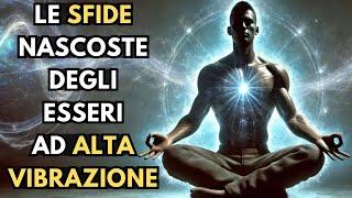 I Veri Lati Oscuri delle Persone ad Alta Vibrazione | Risveglio Spirituale