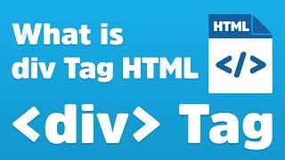 Div Tag - How to use Div Tag in HTML