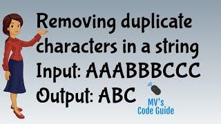 4. Removing duplicate characters in a string