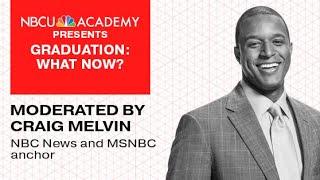 NBCU Academy presents "Graduation: What Now?"