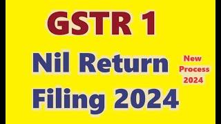 GSTR 1 Nil Return Filing 2024 | gstr 1 nil return kaise file kare | GST Nil Return file Online gstr1