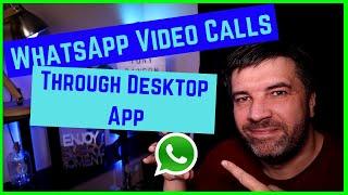 How to do Video call on WhatsApp Desktop
