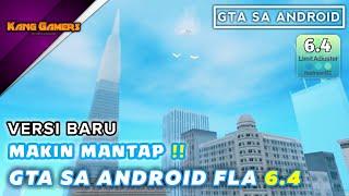 Makin Mantap !! Update Fastman Limit Adjuster 6.4 | GTA SA Android FLA 6.4