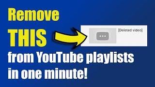 Remove deleted videos from YouTube playlists | 1-minute YouTube tutorial