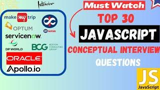 Top 30 Most Asked JavaScript Interview Questions || Must Watch