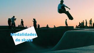 Modalidades do skate