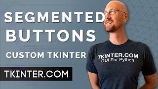 Segmented Buttons - Tkinter CustomTkinter 9