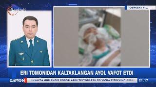 Eri tomonidan kaltaklangan ayol vafot etdi