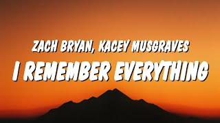 Zach Bryan - I Remember Everything (Lyrics) ft. Kacey Musgraves