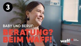 Beratung? Beim waff!│Baby und Beruf