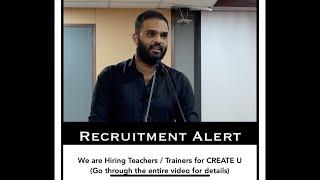 We are Hiring Teachers/Trainers for CREATE U | Crisna Chaitanya Reddy