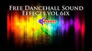 2022 DancehallSamples DjSoundEffectsvol.6JuneSkillibengJahvillaniYaksta+more by [Djputt]