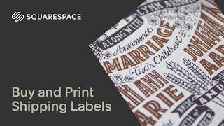 Buy and Print Shipping Labels | Squarespace Tutorial