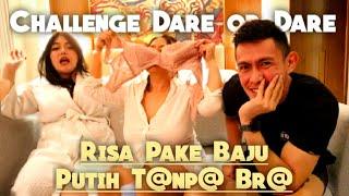 DARE OR DARE CHALLENGE RISA DITANTANG BUK4 BR4 TANPA BUK4 BAJU | PRO PLAYER