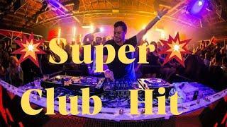 КлубняК  Super  Club   Hit    Лучшая Музыка в Машину 