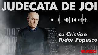 Judecata de joi, cu Cristian Tudor Popescu: Oastea lui Ciucă și pila atomică a lui Geoană