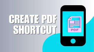 How to Create PDF Shortcut on Your Mobile Home Screen NEW UPDATE September 2022