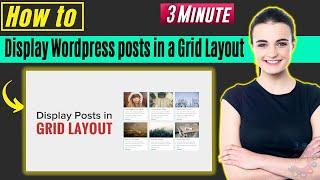 How to display wordpress posts in a grid layout 2024