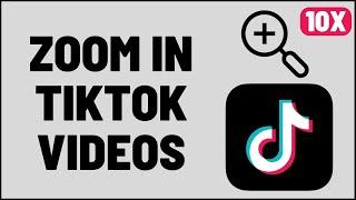 How To Zoom In On TikTok Videos [iOS & Android]