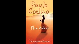 Plot summary, “The Zahir: A Novel of Obsession” by Paulo Coelho in 3 Minutes - Book Review