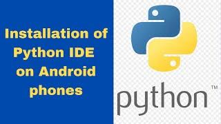 How to install Python IDE on Android Phones 2022 | Offline interpreter for Python Programming