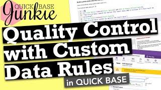 Quality Control with Custom Data Rules in Quickbase