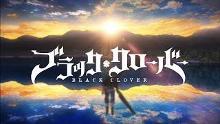 Black Clover All Opening「AMV」- Everlasting Shine