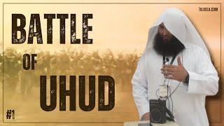 Preparations for the Battle of Uhud (Part 1) Farman Isayev l ixlasla l ENGLISH