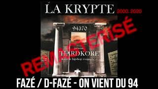 3 - LA KRYPTE - FAZÉ /D FAZÉ - On vient du 94 (Master 2020)