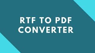 Rtf to Pdf converter - How to convert rtf to pdf online free ?