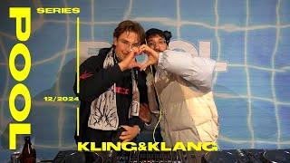 POOL SERIES w// KLING&KLANG - 12/2024