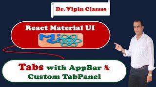 52. React Material UI Tabs with AppBar and Custom TabPanel | Dr Vipin Classes