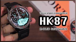 Latest HK87 [AMOLED] Smartwatch - Round Dial, Sporty Design, 49mm, Health Tracking and More!