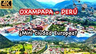 OXAPAMPA : una Ciudad del PERÚ con Estilo EUROPEO 2023