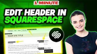 How to edit header in squarespace 2024 (Quick & Easy)