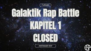 [CLOSED] GALAKTIK RAP BATTLE #GRBInfo | KAPITEL 1 | 105€/50€/2x25€