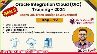 Day 12  - Oracle Integration Cloud traning: Fault Handling & Error Management in OIC